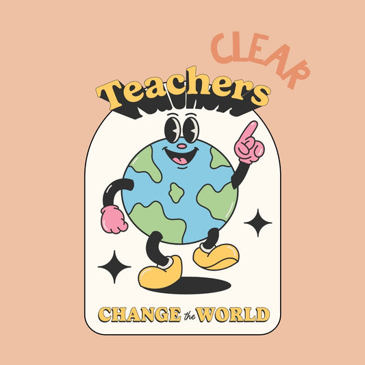 Teachers Change the World | Clear Sticker